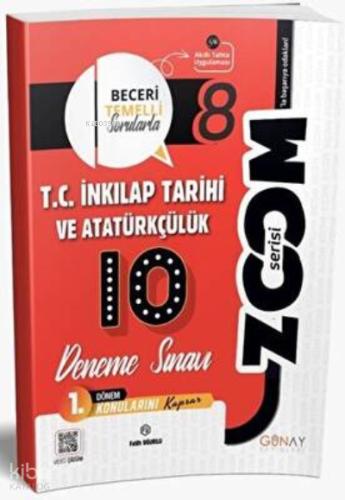 8 Sınıf T C İnkılap Tarihi ve Atatürkçülük 1 Dönem 10lu Zoom Serisi Deneme Sınavı Günay Yayınları Komisyon 29 İndirim