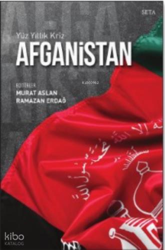 Yüz Yıllık Kriz Afganistan