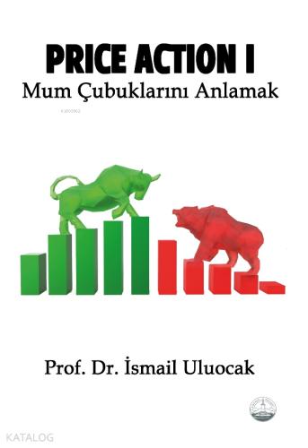 Price Action I Mum Çubuklarını Anlamak