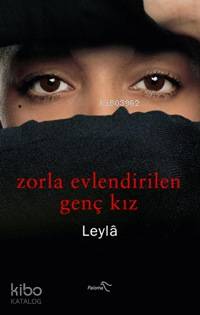Zorla Evlendirilen Genç Kız