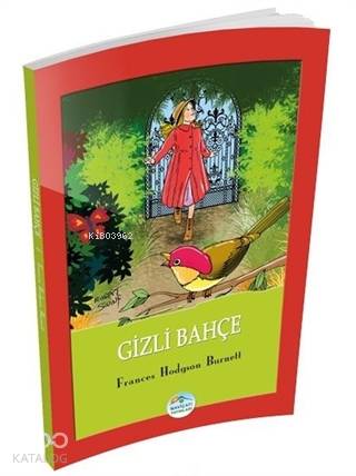 Gizli Bahçe Frances Hodgson Burnett 44 İndirim