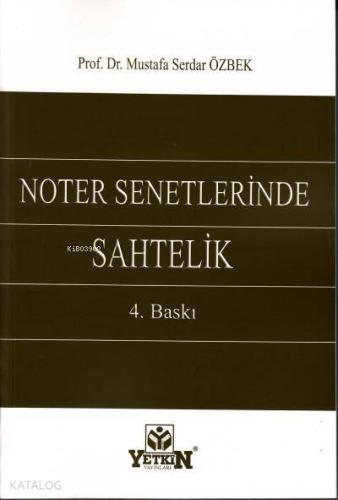 Noter Senetlerinde Sahtelik Mustafa Serdar Özbek