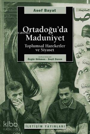 Ortadoğu da Maduniyet Toplumsal Hareketler ve Siyaset