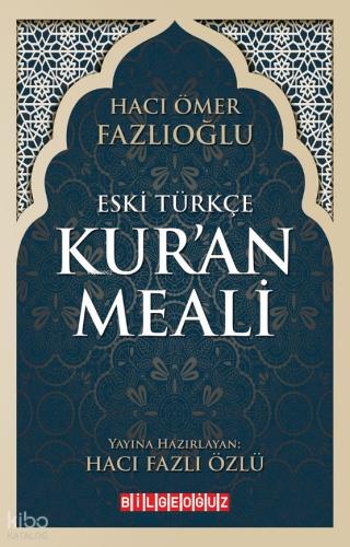 Eski Türkçe Kur an Meali