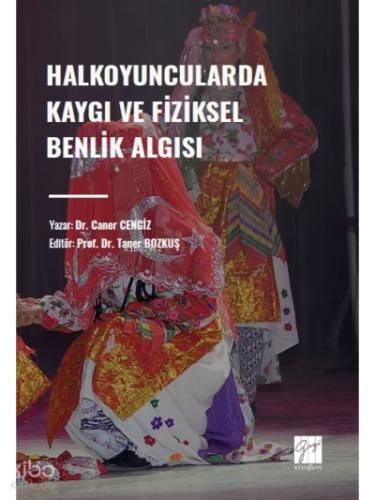 Halkoyuncularda Kaygı ve Fiziksel Benlik Algısı
