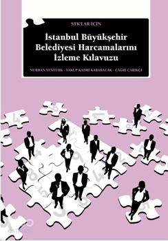 Stk lar İçin İstanbul Büyükşehir Belediyesi Harcamalarını İzleme Kılavuzu