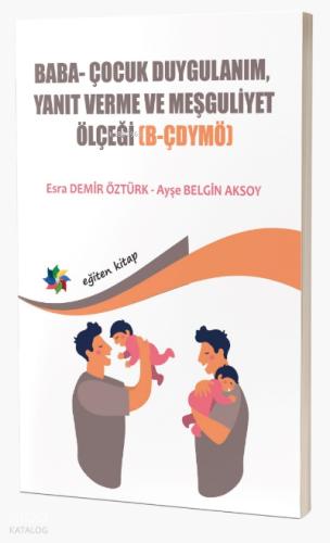 Baba Çocuk Duygulanım Yanıt Verme ve Meşguliyet Ölçeği