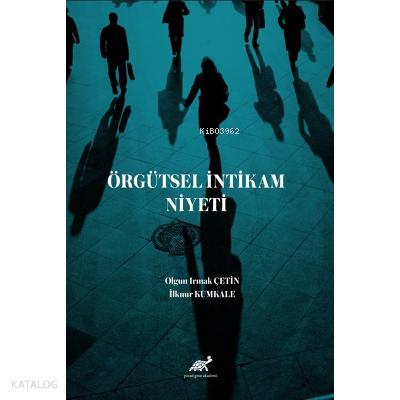 Örgütsel İntikam Niyeti