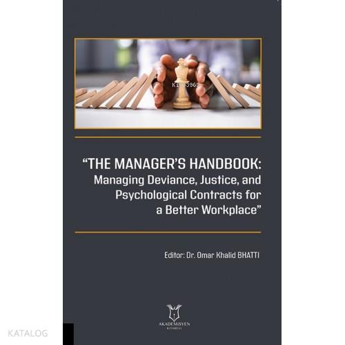 The Manager s Handbook Managing Deviance Justice and Psychological Contracts for a Better Workplace