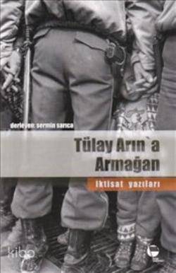 Tülay Arın a Armağan İktisat Yazıları