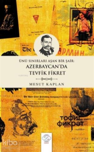 Ünü Sınırları Aşan Bir Şair Azerbaycan da Tevfik Fikret