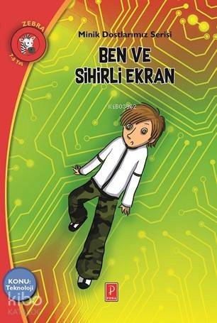 Ben ve Sihirli Ekran Konu Teknoloji