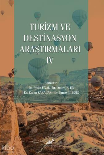 Turizm ve Destinasyon Araştırmaları IV