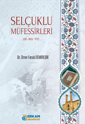 Selçuklu Müfessirleri 11 11 YY