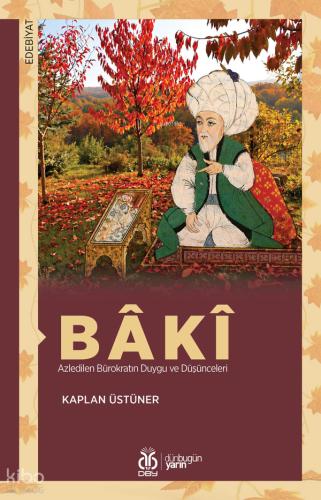 Baki Azledilen Bürokratın Duygu ve Düşünceleri
