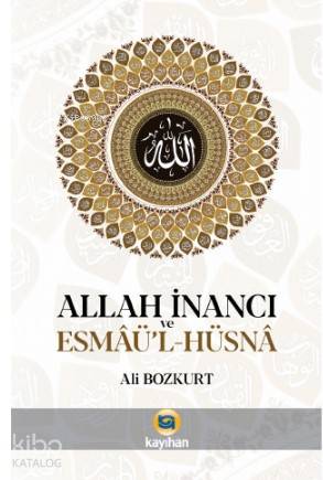 Allah İnancı ve Esmaü l Hüsna