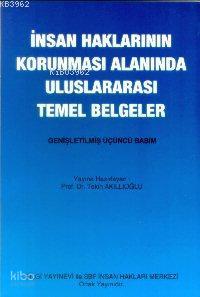 İnsan Haklarının Korunması Alanında Uluslararası Temel Belgeler