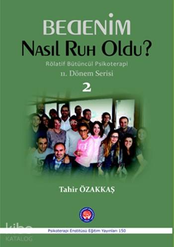 Bedenim Nasıl Ruh Oldu