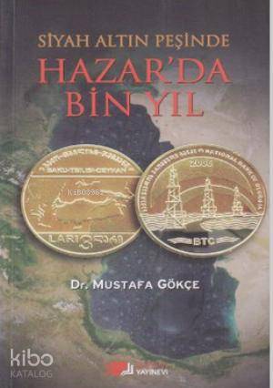 Siyah Altın Peşinde Hazar da Bin Yıl