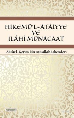 Hikemü l Ataiyye ve İlahi Münacaat