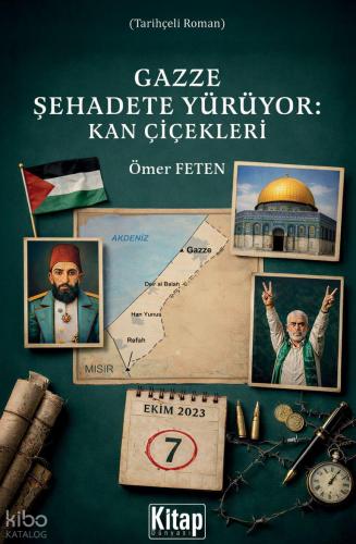 Gazze Şehadete Yürüyor Kan Çiçekleri