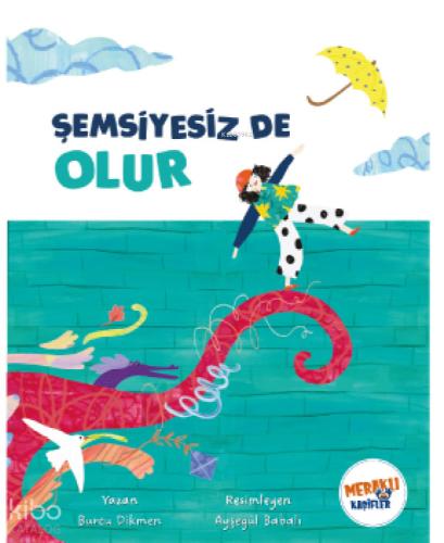 Şemsiyesiz De Olur