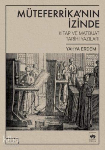 Ötüken Kitap Müteferrika nın İzinde Yahya Erdem