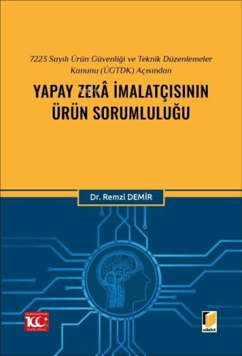 Yapay Zekâ I malatçısının Ürün Sorumluluğu