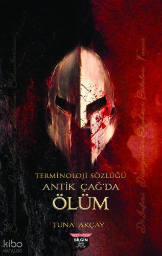Terminoloji Sözlüğü Antik Çağ da Ölüm