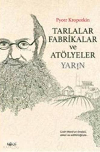 Tarlalar Fabrikalar ve Atölyeler