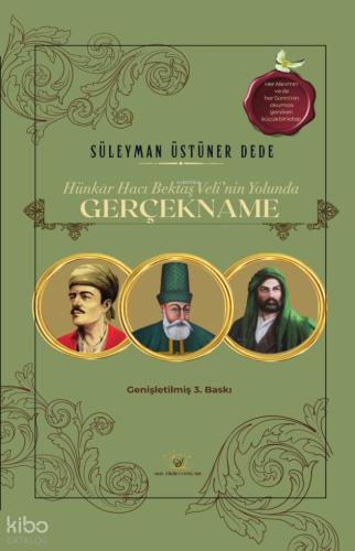 Hünkar Hacı Bektaş Veli nin Yolunda Gerçekname