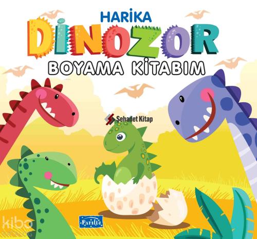 Harika Dinozor Boyama Kitabım