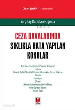Ceza Davalarında Sıklıkla Hata Yapılan Konular