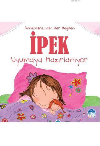 İpek Uyumaya Hazırlanıyor