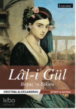 Lal i Gül Boğazın Yakutu