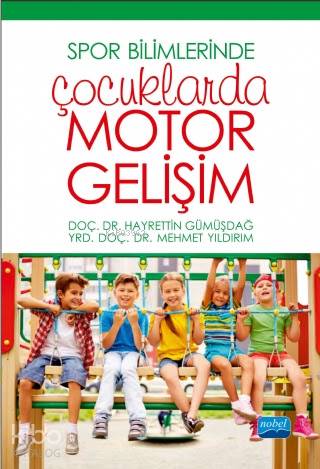 Spor Bilimlerinde Çocuklarda Motor Gelişim