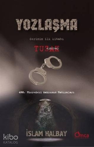 Tuzak Yozlaşma Serinin İlk Kitabı