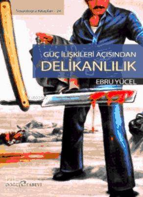 Güç İlişkileri Açısından Delikanlılık