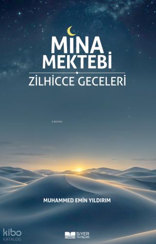 Mina Mektebi Zilhicce Geceleri