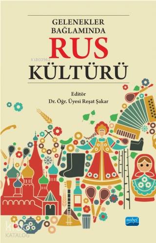 Rus Kültürü Gelenekler Bağlamında