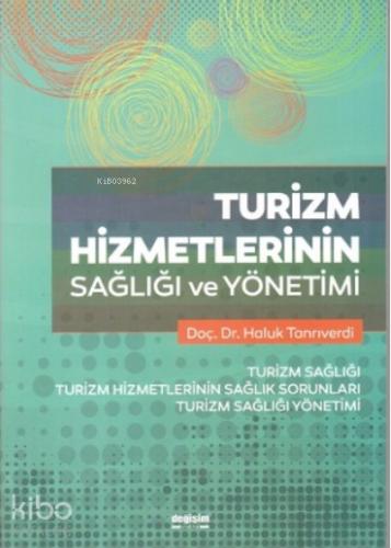 Turizm Hizmetlerinin Sağlığı ve Yönetimi