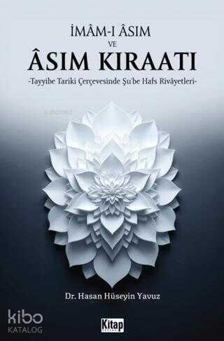 İmam ı Asım ve Asım Kıraatı