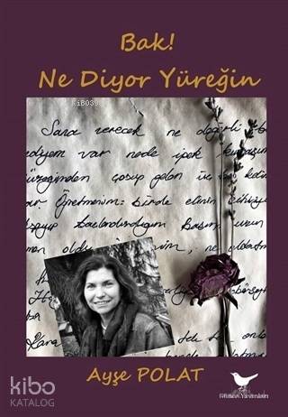 Bak Ne Diyor Yüreğin