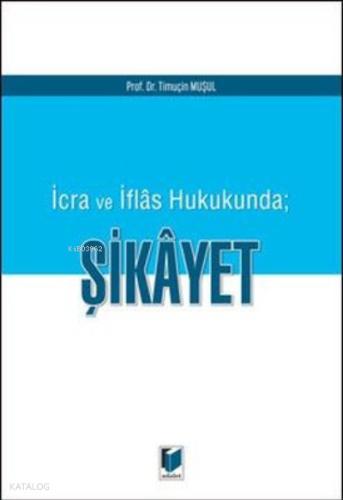 İcra ve İflas Hukuku 2 Cilt Takım Timuçin Muşul 10 İndirim