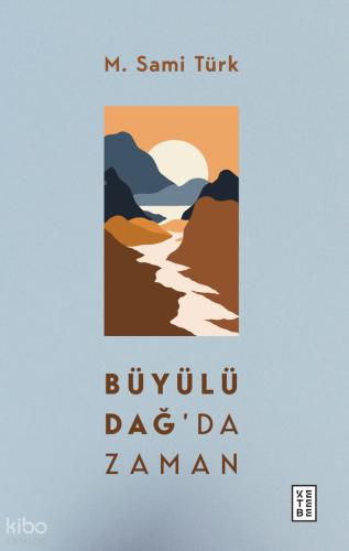 Büyülü Dağ da Zaman
