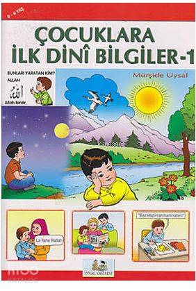 Çocuklara İlk Dini Bilgiler 1