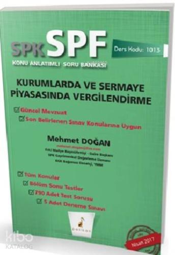 SPK SPF Kurumlarda ve Sermaye Piyasasında Vergilendirme Konu Anlatımlı Soru Bankası