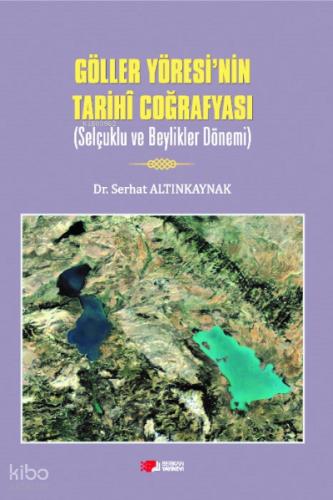 Göller Yöresi nin Tarihi Coğrafyası