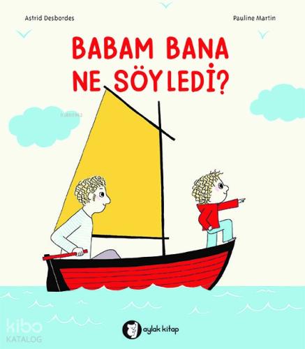 Babam Bana Ne Söyledi