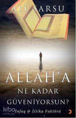 Allah a Ne Kadar Güveniyorsun